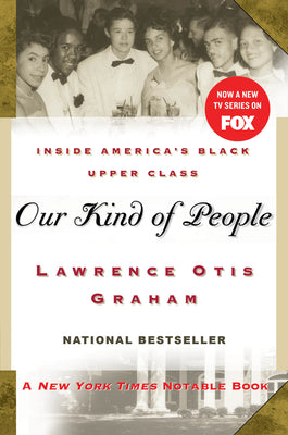 Book cover of Our Kind of People: Inside America's Black Upper Class by Graham, Lawrence Otis