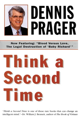 Book cover of Think a Second Time by Prager, Dennis