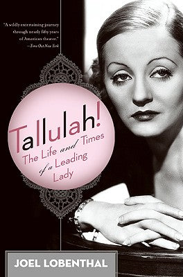 Book cover of Tallulah! by Lobenthal, Joel
