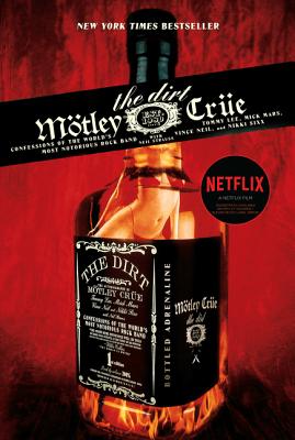 Book cover of The Dirt: Confessions of the World's Most Notorious Rock Band by Lee, Tommy