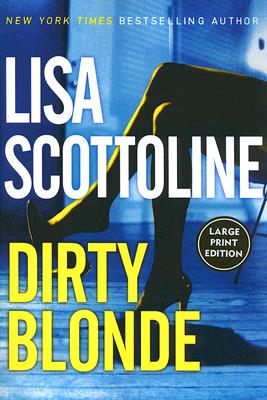 Book cover of Dirty Blonde by Scottoline, Lisa