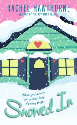 Book cover of Snowed in by Hawthorne, Rachel