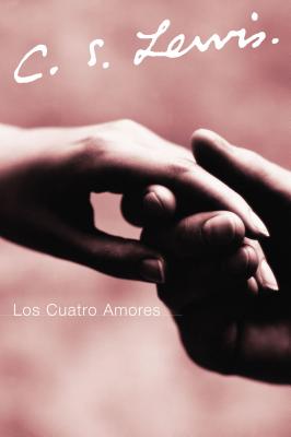 La Los Cuatro Amores by Lewis, C. S. book cover