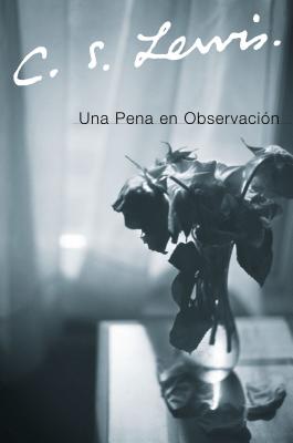 Una Pena En Observacion by C. S. Lewis book cover