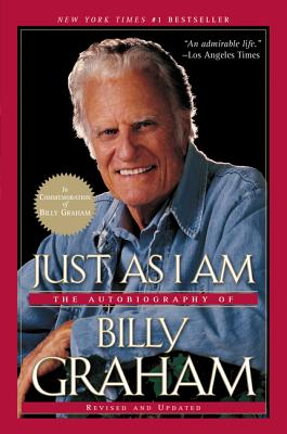 Book cover of Just as I Am: The Autobiography of Billy Graham by Graham, Billy