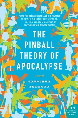 Book cover of The Pinball Theory of Apocalypse by Selwood, Jonathan