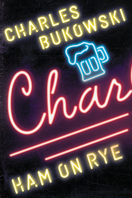 Ham on Rye by Bukowski, Charles book cover