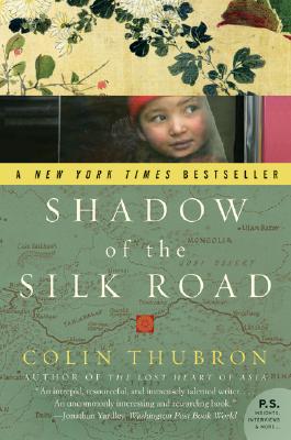 Book cover of Shadow of the Silk Road by Thubron, Colin