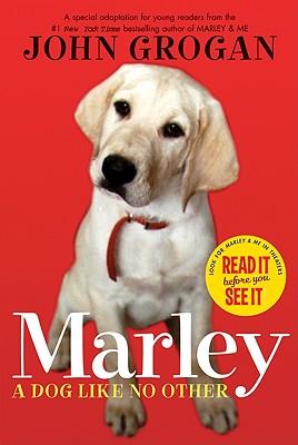 Book cover of Marley: A Dog Like No Other by Grogan, John