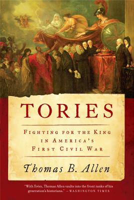 Book cover of Tories by Allen, Thomas B.
