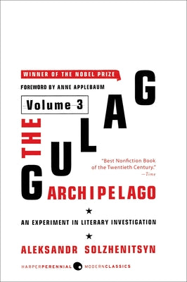 Book cover of The Gulag Archipelago [Volume 3]: An Experiment in Literary Investigation by Solzhenitsyn, Aleksandr I.