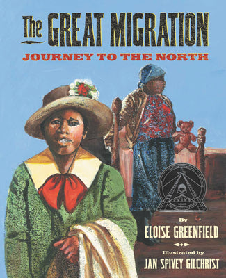 Book cover of The Great Migration: Journey to the North by Greenfield, Eloise