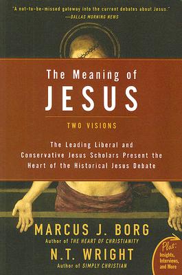 Book cover of The Meaning of Jesus by Borg, Marcus J.