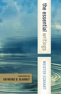 Book cover of Meister Eckhart: The Essential Writings by Eckhart, Meister