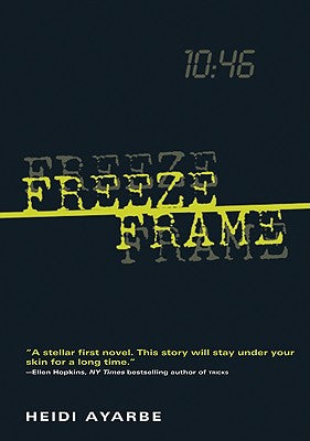 Book cover of Freeze Frame by Ayarbe, Heidi