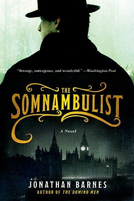 Book cover of The Somnambulist by Barnes, Jonathan