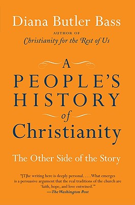 Book cover of A People's History of Christianity: The Other Side of the Story by Bass, Diana Butler