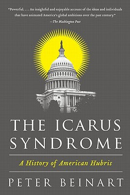 Book cover of The Icarus Syndrome by Beinart, Peter