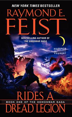 Book cover of Rides a Dread Legion: Book One of the Demonwar Saga by Feist, Raymond E.