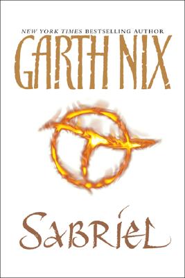 Book cover of Sabriel by Nix, Garth