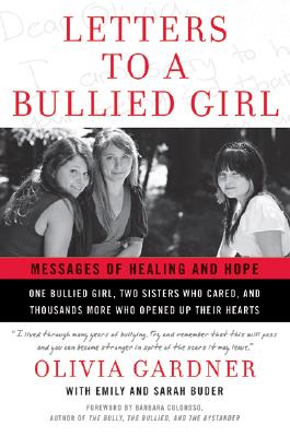Book cover of Letters to a Bullied Girl: Messages of Healing and Hope by Gardner, Olivia