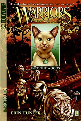 Book cover of Warriors: Tigerstar and Sasha #1: Into the Woods by Hunter, Erin