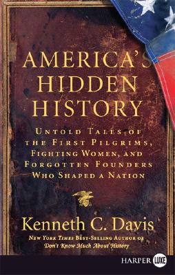 Book cover of America's Hidden History LP by Davis, Kenneth C.