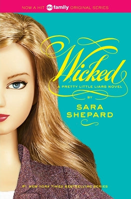 Book cover of Pretty Little Liars #5: Wicked by Shepard, Sara