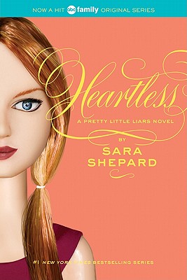 Book cover of Pretty Little Liars #7: Heartless by Shepard, Sara