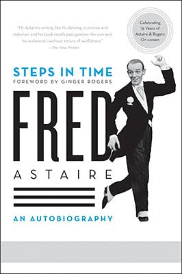Book cover of Steps in Time: An Autobiography by Astaire, Fred