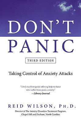 Book cover of Don't Panic: Taking Control of Anxiety Attacks by Wilson, Reid