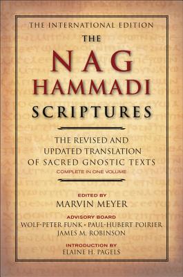 Book cover of The Nag Hammadi Scriptures: The Revised and Updated Translation of Sacred Gnostic Texts Complete in One Volume by Meyer, Marvin W.