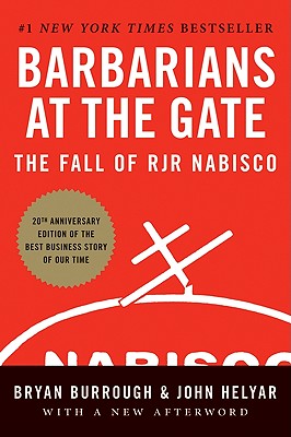 Book cover of Barbarians at the Gate: The Fall of RJR Nabisco by Burrough, Bryan