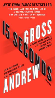 Book cover of 15 Seconds by Gross, Andrew