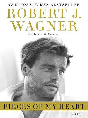 Book cover of Pieces of My Heart LP by Wagner, Robert J.