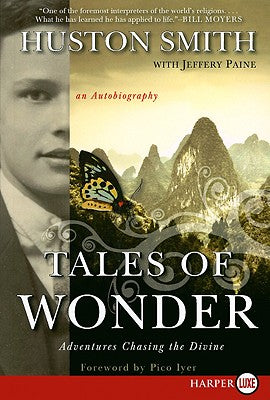 Book cover of Tales of Wonder: Adventures Chasing the Divine, an Autobiography by Smith, Huston