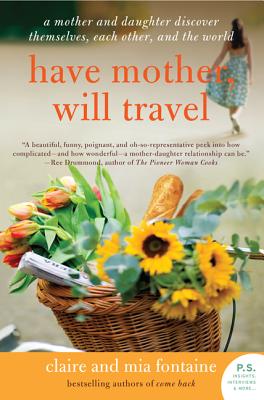 Book cover of Have Mother, Will Travel by Fontaine, Claire