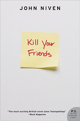Book cover of Kill Your Friends (Revised) by Niven, John