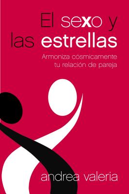 Book cover of El Sexo Y Las Estrellas: Armoniza C by Valeria, Andrea
