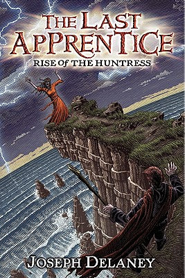 Book cover of The Last Apprentice: Rise of the Huntress (Book 7) by Delaney, Joseph