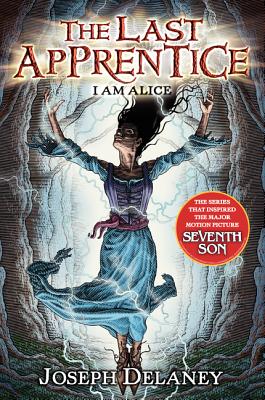 Book cover of I Am Alice by Delaney, Joseph