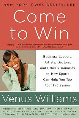 Book cover of Come to Win by Williams, Venus