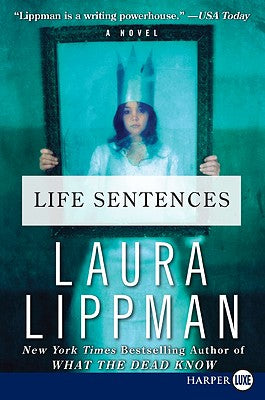 Book cover of Life Sentences by Lippman, Laura