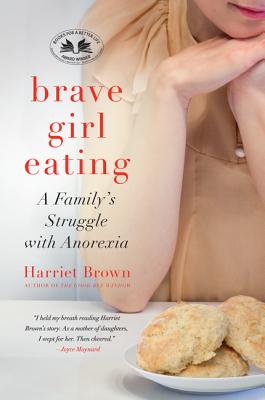 Book cover of Brave Girl Eating by Brown, Harriet