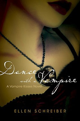 Vampire Kisses 4: Dance with a Vampire by Ellen Schreiber book cover