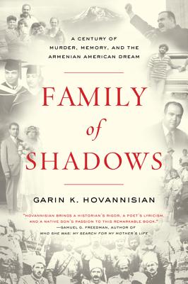 Book cover of Family of Shadows by Hovannisian, Garin K.