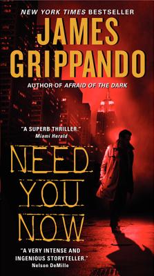 Book cover of Need You Now by Grippando, James