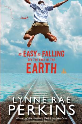 Book cover of As Easy as Falling Off the Face of the Earth by Perkins, Lynne Rae