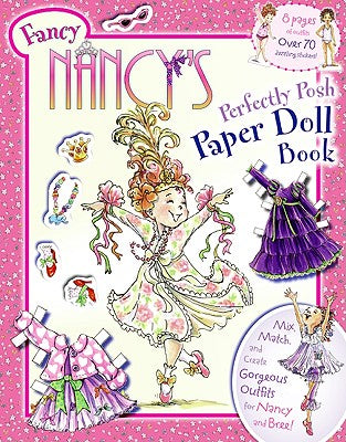Book cover of Fancy Nancy's Perfectly Posh Paper Doll Book by O'Connor, Jane