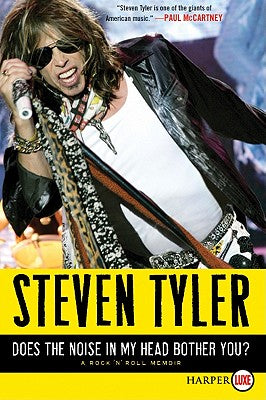 Book cover of Does the Noise in My Head Bother You? LP by Tyler, Steven